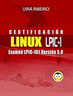 [READ] KINDLE PDF EBOOK EPUB Certificación Linux Lpic 101: Guía para el examen LPIC-101 — Versión re