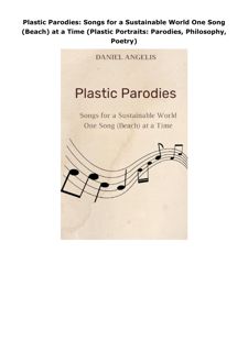 PDF Plastic Parodies: Songs for a Sustainable World One Song (Beach) at a Time (Plastic Portrai