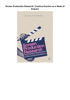 Download (PDF) Screen Production Research: Creative Practice as a Mode of Enquiry
