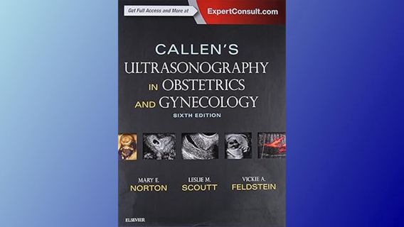 ^Re@d~ Pdf^ Callen's Ultrasonography in Obstetrics and Gynecology Written by  Mary E Norton MD (Auth