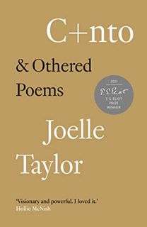 [View] EPUB KINDLE PDF EBOOK C+nto: & Othered Poems by  Joelle Taylor 📌