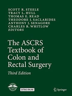 [GET] [KINDLE PDF EBOOK EPUB] The ASCRS Textbook of Colon and Rectal Surgery by  Scott R. Steele,Tra