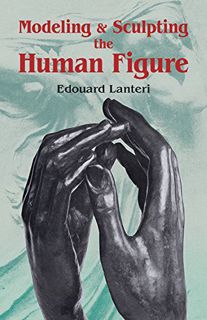 VIEW EPUB KINDLE PDF EBOOK Modelling and Sculpting the Human Figure (Dover Art Instruction) by  Edou