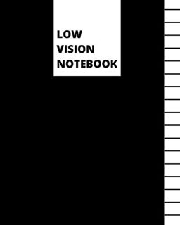 VIEW PDF EBOOK EPUB KINDLE Low Vision Notebook: Bold Lined Paper For Visually Impaired | Minimalist