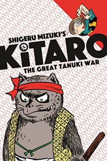 Get EBOOK EPUB KINDLE PDF Kitaro and the Great Tanuki War by  Shigeru Mizuki &  Zack Davisson 📙