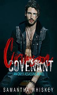 [VIEW] KINDLE PDF EBOOK EPUB Crimson Covenant: An Opposites Attract Vampire Romance (Onyx Assassins