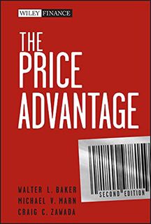 [Access] EPUB KINDLE PDF EBOOK The Price Advantage (Wiley Finance Book 535) by  Walter L. Baker,Mich