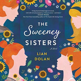 [VIEW] EPUB KINDLE PDF EBOOK The Sweeney Sisters: A Novel by  Lian Dolan,Brittany Pressley,HarperAud