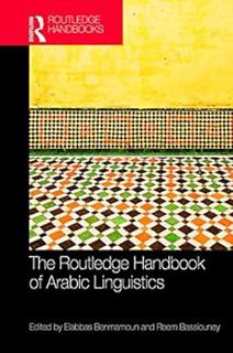 [Access] [EPUB KINDLE PDF EBOOK] The Routledge Handbook of Arabic Linguistics (Routledge Language Ha