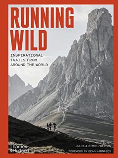 ACCESS [EPUB KINDLE PDF EBOOK] Running Wild: Inspirational Trails from Around the World by  Julie Fr