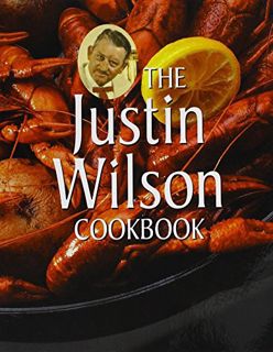 [ACCESS] EPUB KINDLE PDF EBOOK The Justin Wilson Cookbook by  Justin Wilson 📪