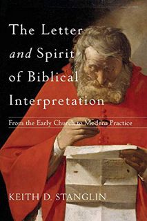 READ [EBOOK EPUB KINDLE PDF] The Letter and Spirit of Biblical Interpretation: From the Early Church