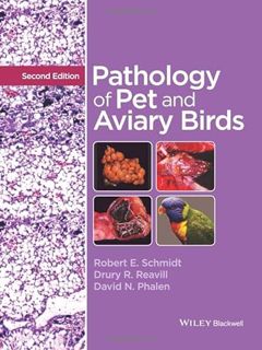 View EBOOK EPUB KINDLE PDF Pathology of Pet and Aviary Birds by  Robert E. Schmidt,Drury R. Reavill,