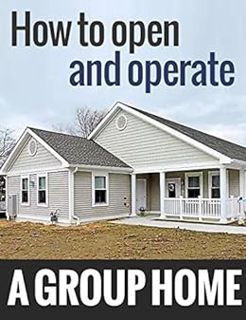 Get PDF EBOOK EPUB KINDLE How to Open and Operate A Group Home by Eve Pierre,Ruth Woods 💏