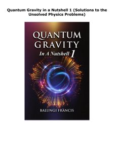 EPUB DOWNLOAD Quantum Gravity in a Nutshell 1 (Solutions to the Unsolv