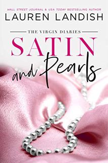 View [EBOOK EPUB KINDLE PDF] Satin and Pearls: A Forbidden Romance (The Virgin Diaries) by  Lauren L