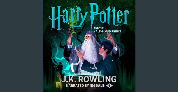 PDF [READ] 💖 Harry Potter and the Half-Blood Prince, Book 6 [PDF]