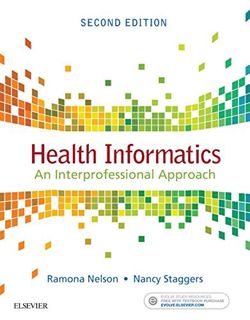 Read [PDF EBOOK EPUB KINDLE] Health Informatics - E-Book: An Interprofessional Approach by  Ramona N