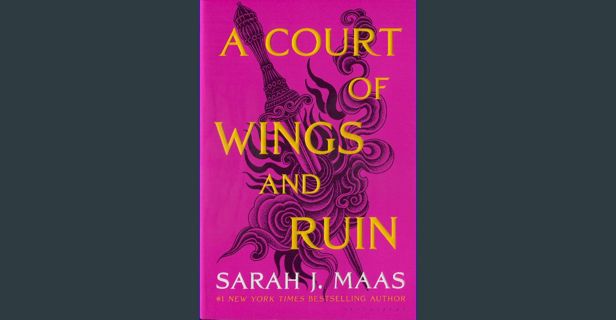 [PDF] eBOOK Read 📚 A Court of Wings and Ruin (A Court of Thorns and Roses Book 3) [PDF]