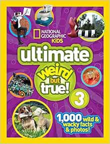 Read KINDLE PDF EBOOK EPUB National Geographic Kids Ultimate Weird but True 3: 1,000 Wild and Wacky