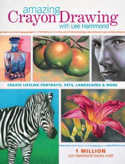 [VIEW] [EBOOK EPUB KINDLE PDF] Amazing Crayon Drawing With Lee Hammond: Create Lifelike Portraits, P