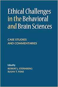 Read EPUB KINDLE PDF EBOOK Ethical Challenges in the Behavioral and Brain Sciences: Case Studies and