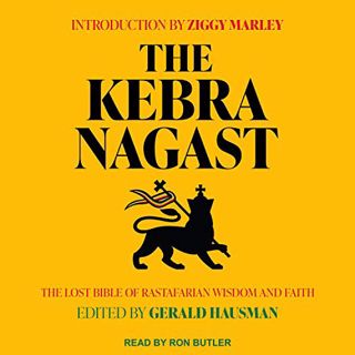 ACCESS [PDF EBOOK EPUB KINDLE] The Kebra Nagast: The Lost Bible of Rastafarian Wisdom and Faith by