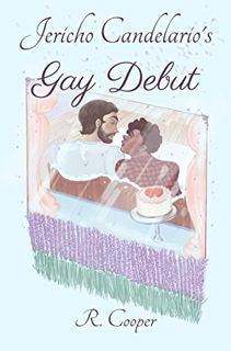 READ EBOOK EPUB KINDLE PDF Jericho Candelario's Gay Debut by  R.  Cooper 📝