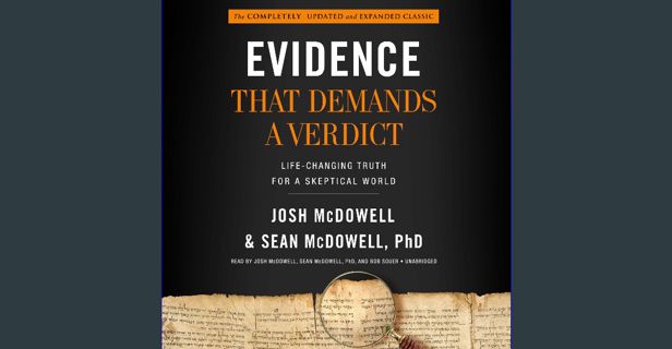 ebook read [pdf] 📖 Evidence That Demands a Verdict: Life-Changing Truth for a Skeptical World P