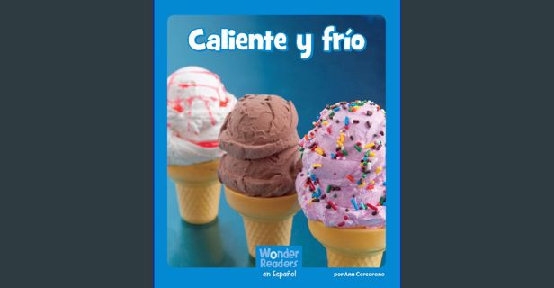 [PDF] eBOOK Read ⚡ Caliente y Frío (Wonder Readers Spanish Emergent) (Spanish Edition) get [PDF