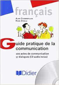 Read [EBOOK EPUB KINDLE PDF] Guide Pratique de Communication: 2000 (French Edition) by Chamberlain �