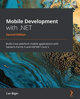 [ACCESS] EBOOK EPUB KINDLE PDF Mobile Development with .NET: Build cross-platform mobile application