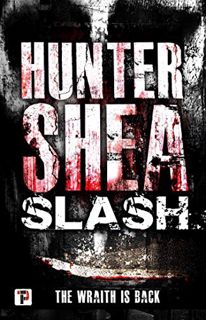 [VIEW] EBOOK EPUB KINDLE PDF Slash (Fiction Without Frontiers) by  Hunter Shea 💜