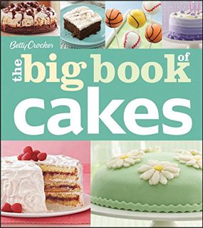 VIEW EBOOK EPUB KINDLE PDF Betty Crocker's The Big Book of Cakes (Betty Crocker Big Book) by  Betty