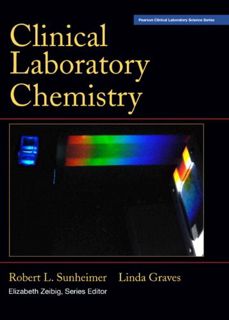 Access EPUB KINDLE PDF EBOOK Clinical Laboratory Chemistry by  Robert L. Sunheimer 💛