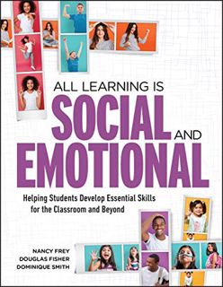 [GET] PDF EBOOK EPUB KINDLE All Learning Is Social and Emotional: Helping Students Develop Essential
