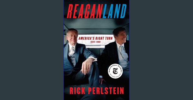 ebook [read pdf] 💖 Reaganland: America's Right Turn 1976-1980 [PDF]