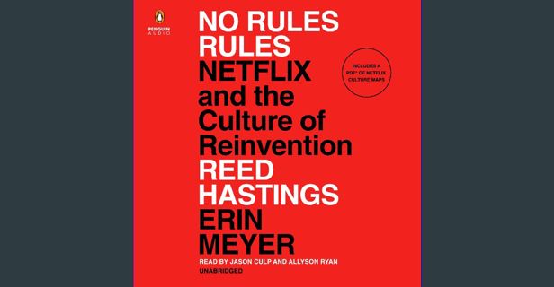 Ebook PDF  📕 No Rules Rules: Netflix and the Culture of Reinvention Pdf Ebook