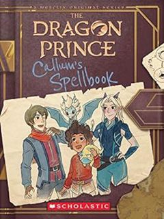 GET EPUB KINDLE PDF EBOOK Callum's Spellbook (The Dragon Prince) by Tracey West 📥