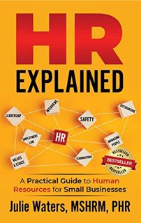 [GET] [EPUB KINDLE PDF EBOOK] HR Explained: A Practical Guide to Human Resources for Small Businesse
