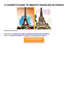 get [PDF] Download A TOURIST'S GUIDE TO SMOOTH TRAVELING IN FRANCE