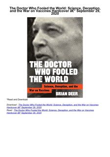 ⚡download The Doctor Who Fooled the World: Science, Deception, and the War on Vaccines     Hardc