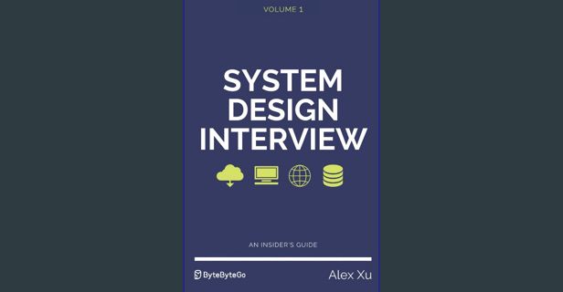 ebook read [pdf] 🌟 System Design Interview – An insider's guide Read Book