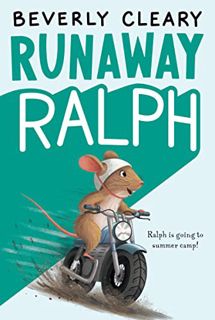 [VIEW] KINDLE PDF EBOOK EPUB Runaway Ralph by  Beverly Cleary &  Jacqueline Rogers 🗃️
