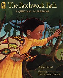 GET KINDLE PDF EBOOK EPUB The Patchwork Path: A Quilt Map to Freedom by  Bettye Stroud &  Erin Susan