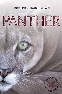 [Read] KINDLE PDF EBOOK EPUB Panther (Junior Canadian Classics) by  Roderick Haig-Brown 📄