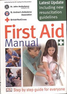 [View] [KINDLE PDF EBOOK EPUB] First Aid Manual by  St. Andrew's Ambulance Association 📒