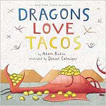 [Access] [EPUB KINDLE PDF EBOOK] Dragons Love Tacos by Adam Rubin,Daniel Salmieri 📋