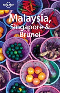 Read [EPUB KINDLE PDF EBOOK] Lonely Planet Malaysia Singapore & Brunei (Country Travel Guide) by  Si