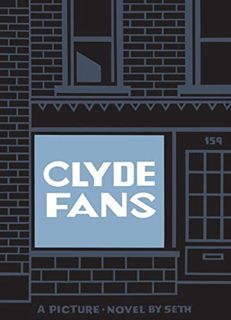 [Read] EPUB KINDLE PDF EBOOK Clyde Fans by  Seth ✏️